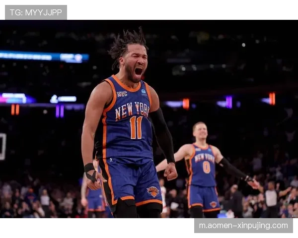 尼克斯布伦森后场核心负担 替补控卫控场能力与失误控制待提升